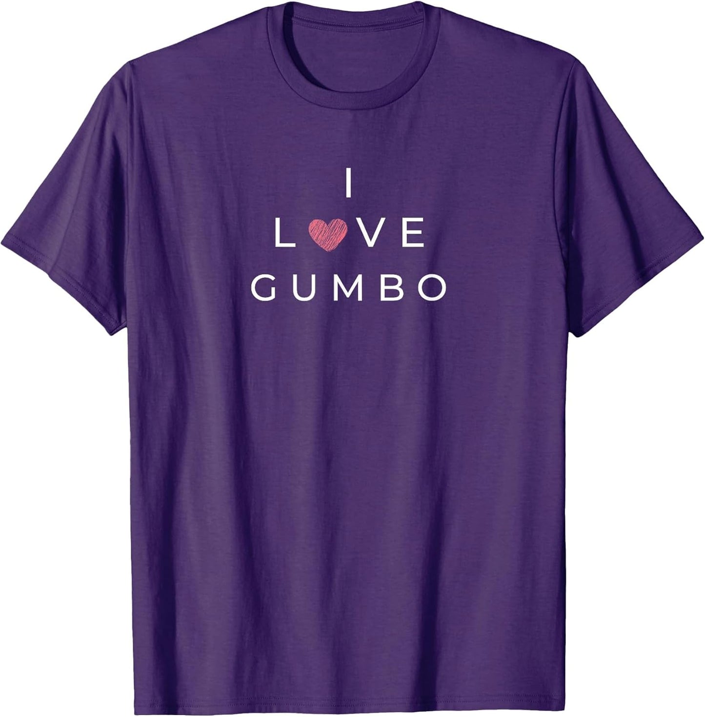 I Love Gumbo Funny Text Great for Food Lover Soup Humor