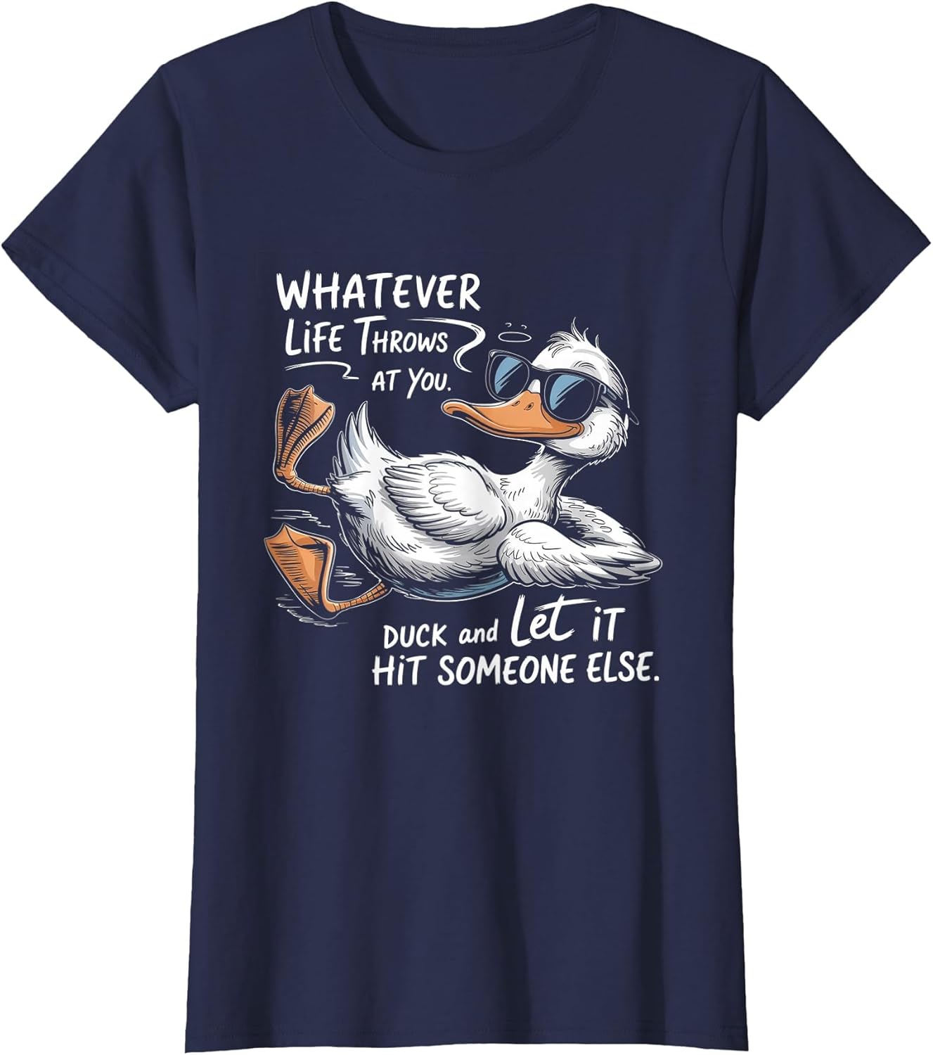 Whatever Throws at You Duck and Let It Hit Someone Else