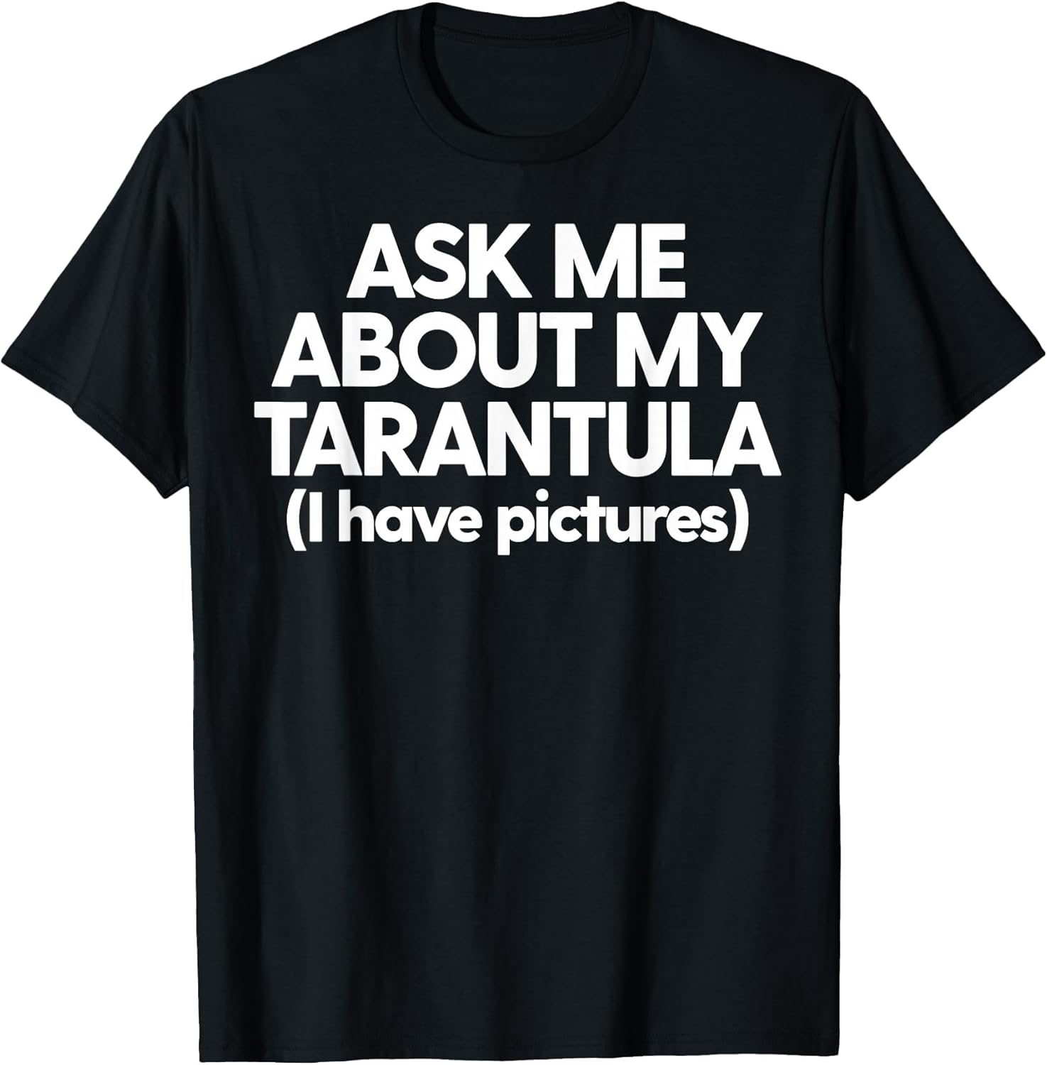 Tarantula Dad Tarantula Mom Funny Ask Me About My Tarantula