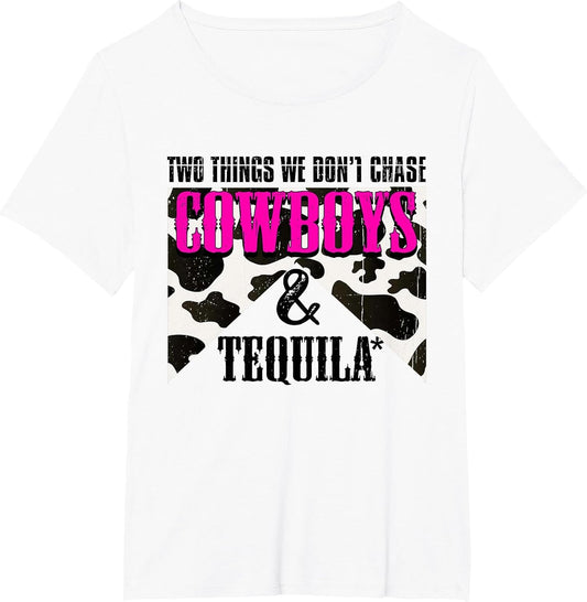 Two Things We Don't Chase Cowboys and Tequila Rodeo Retro