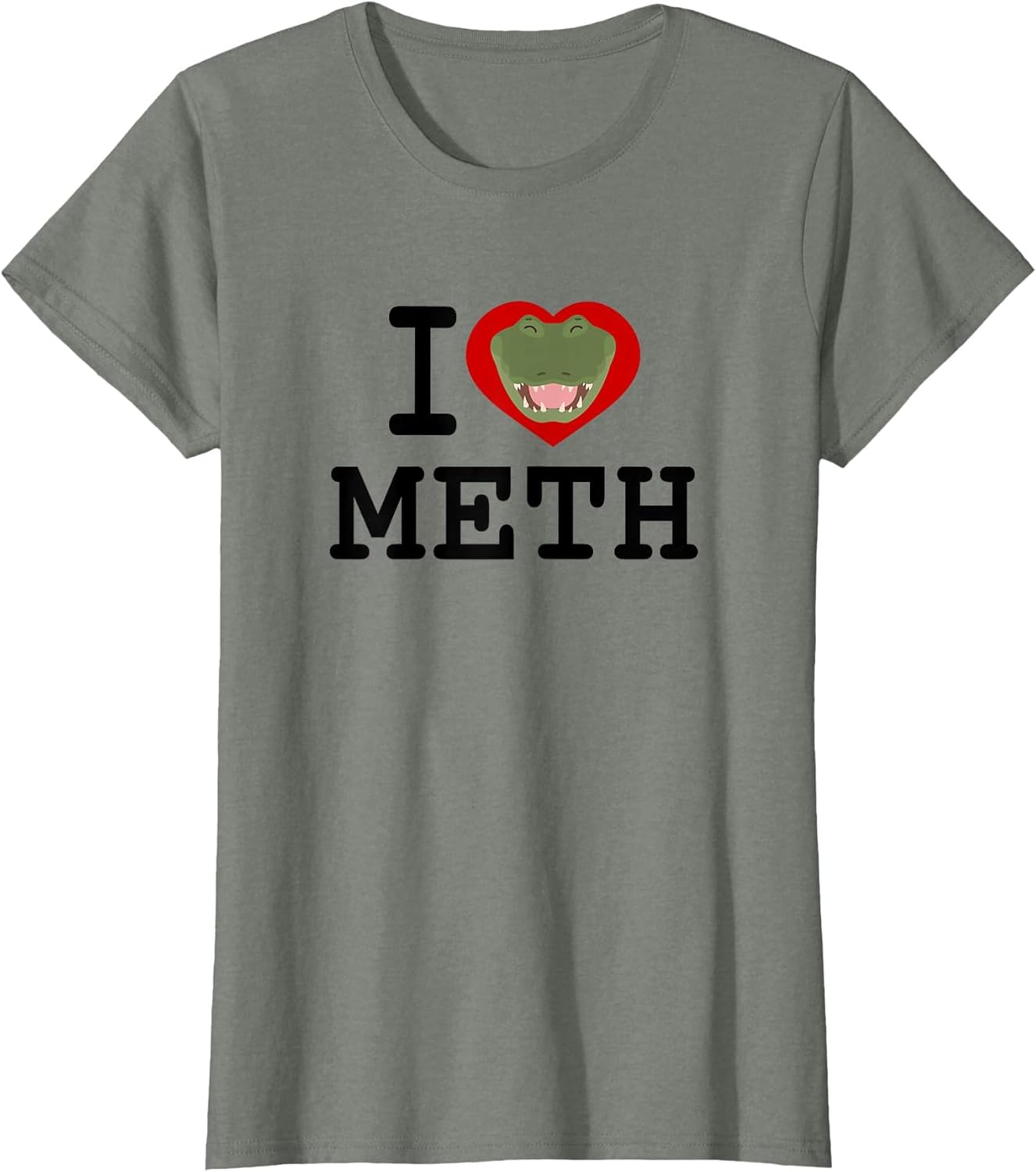 Meth Gator I Love Meth Funny Alabama Alligator