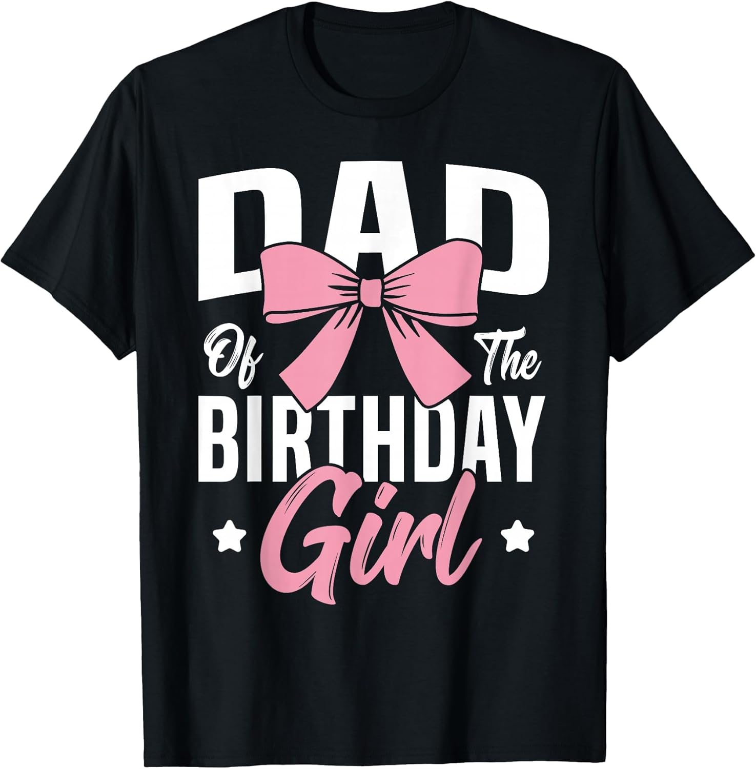 Coquette Pink Bow Men Dad of The Birthday Girl