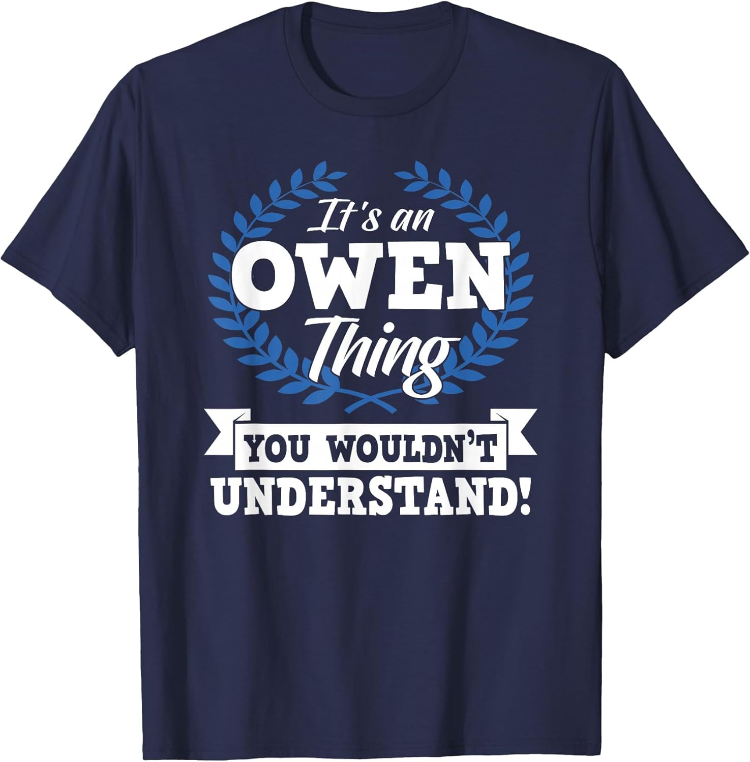 It's an Owen Thing You Wouldn't Understand Name