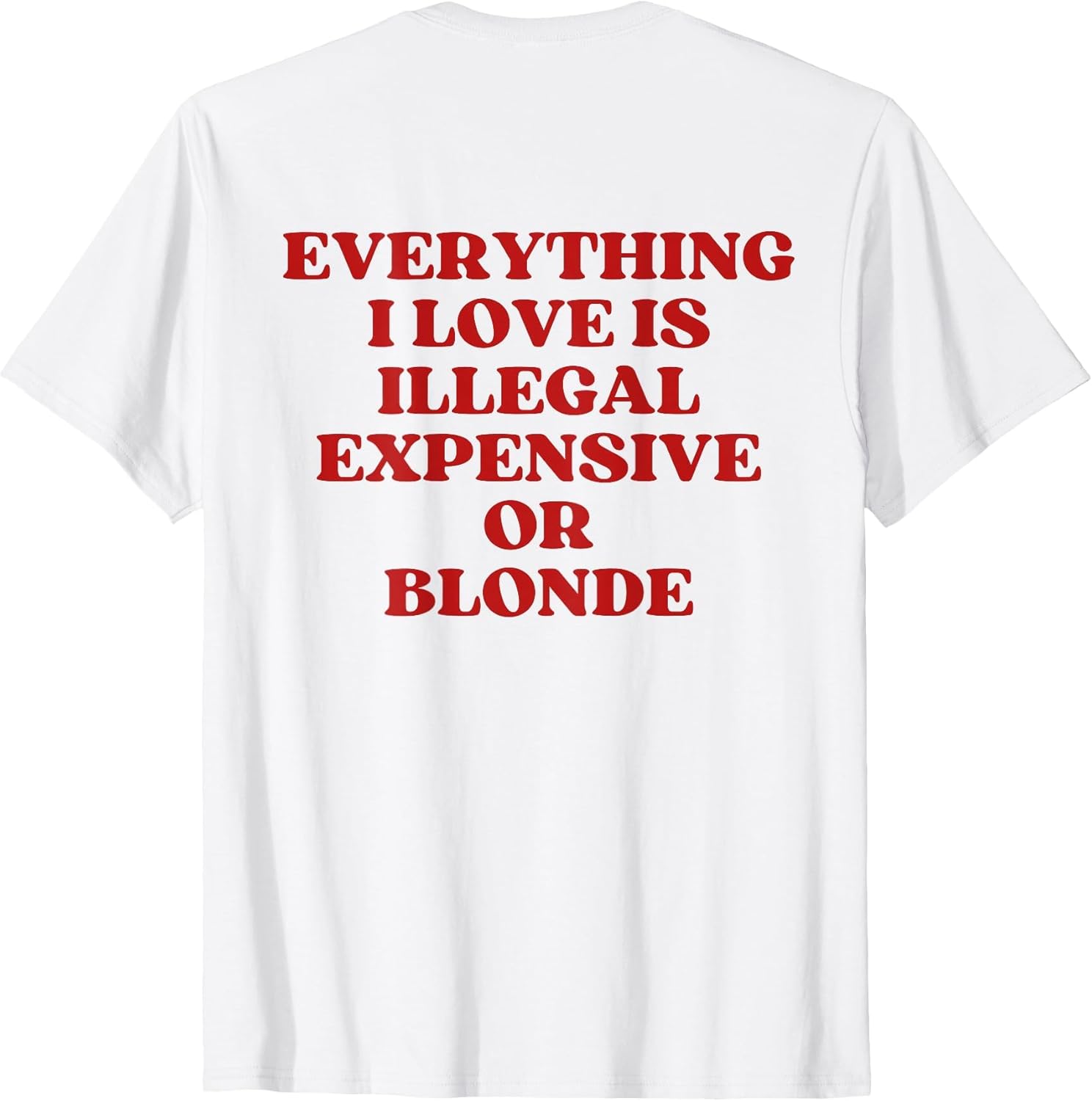 Expensive Or Blonde (On Back)