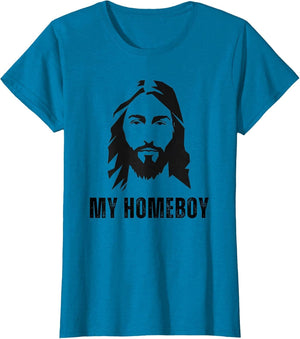 Jesus is My Homeboy - Funny Jesus Christ Christian Faith