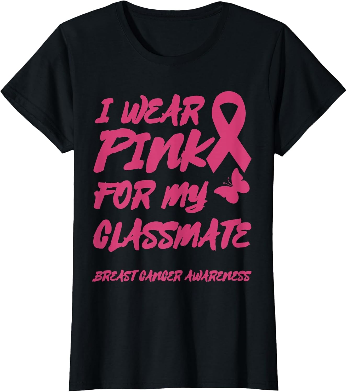 I WEAR Pink for My Classmate Breast Cancer Awareness