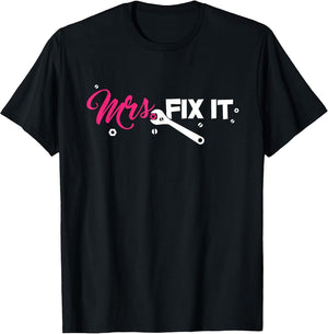 Mrs. Fix it Shirt for Handywoman or Wife who Likes to fix