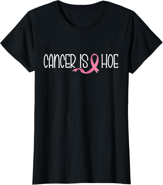 Cancer is a Hoe Breast Cancer Awareness Funny Supporters