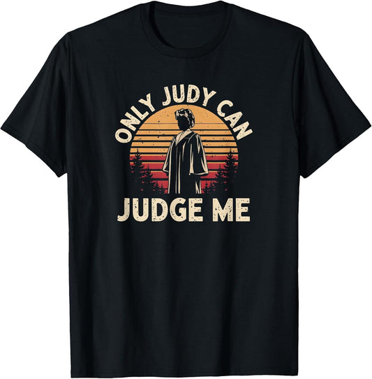 Only Judy can Judge me Vintage Memes