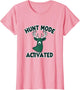 Hunt Mode Activated Hunting Graphic Design