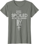 Blessed by God Spoiled by My Husband Protected by Boths