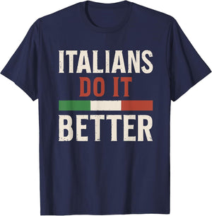 Italians Do It Better Patriotic Graphic