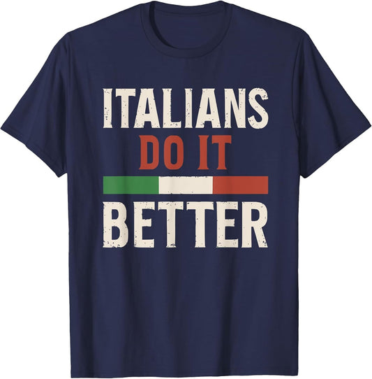 Italians Do It Better Patriotic Graphic