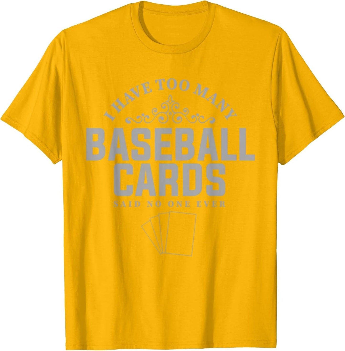 Card Collector Design I Have Too Many Baseball Cards