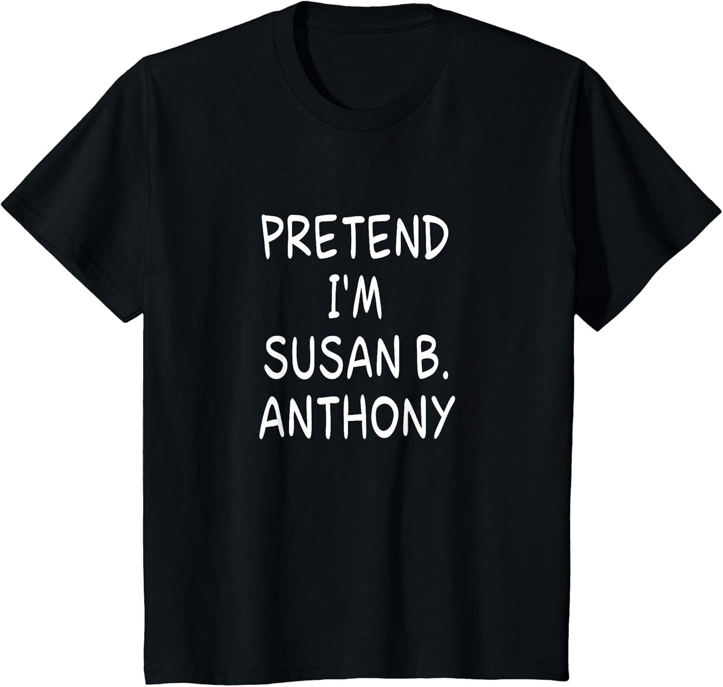 Pretend I'm a Susan B. Anthony Halloween Party Costume
