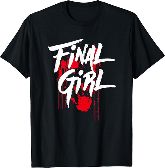 Killer Final Girl for Horror Loving Girls, Teens and Women