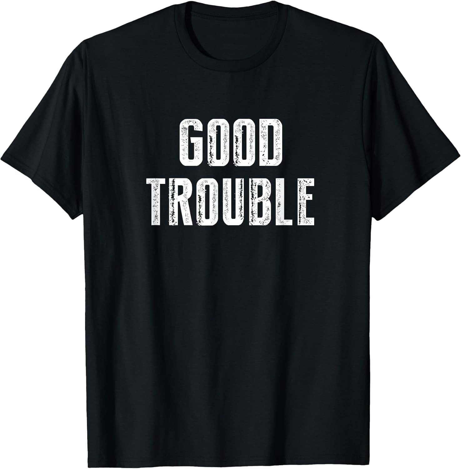 Get in Good Necessary Trouble Social Justice Civil Rights