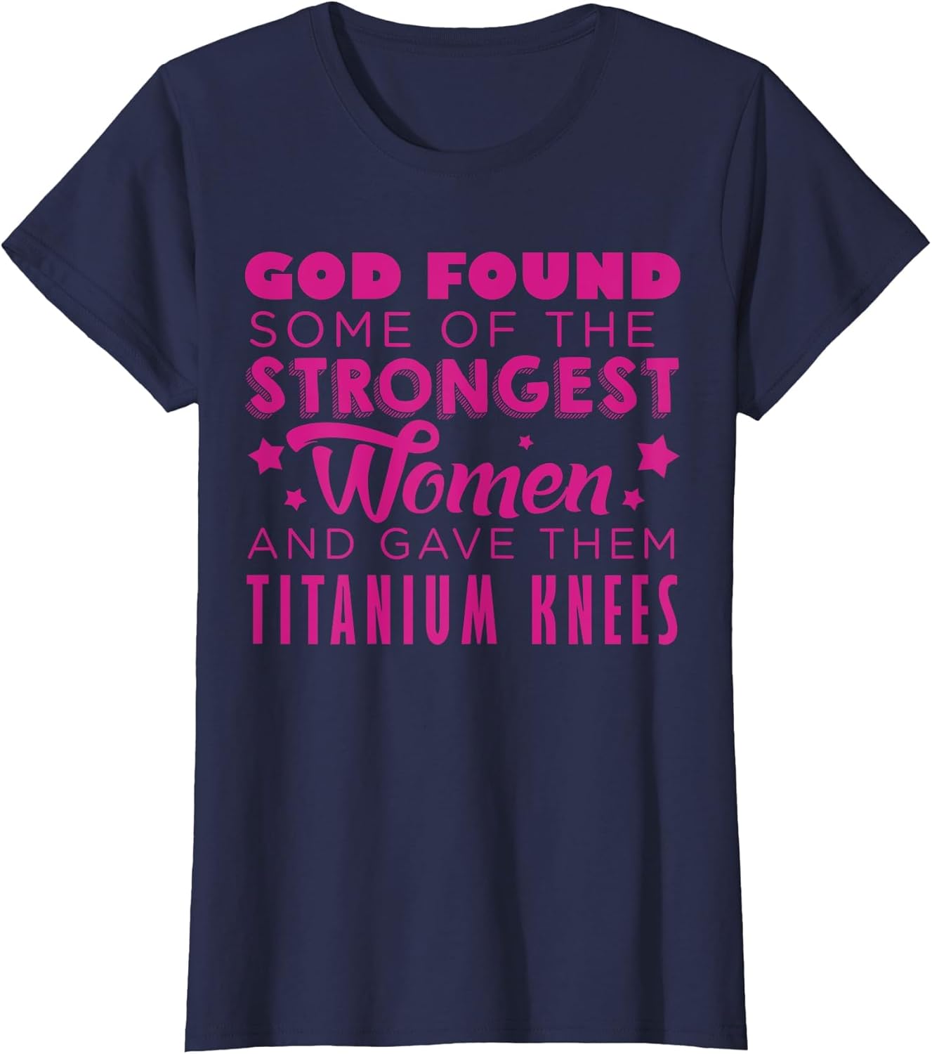Knee Replacement Funny Strongest Women Recovery Quote Outfit