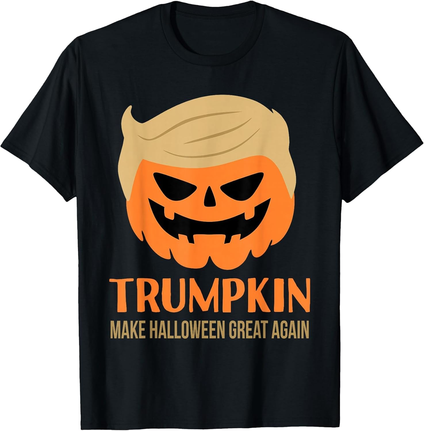 Trumpkin Make Halloween Great Again Funny Sarcastic Saying