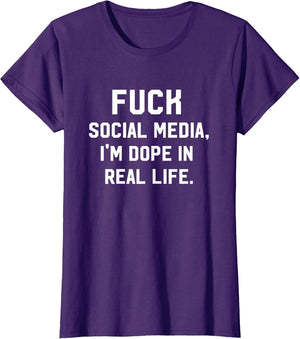 Fuck Social Media, I'm Dope in Real Life Punk Goth