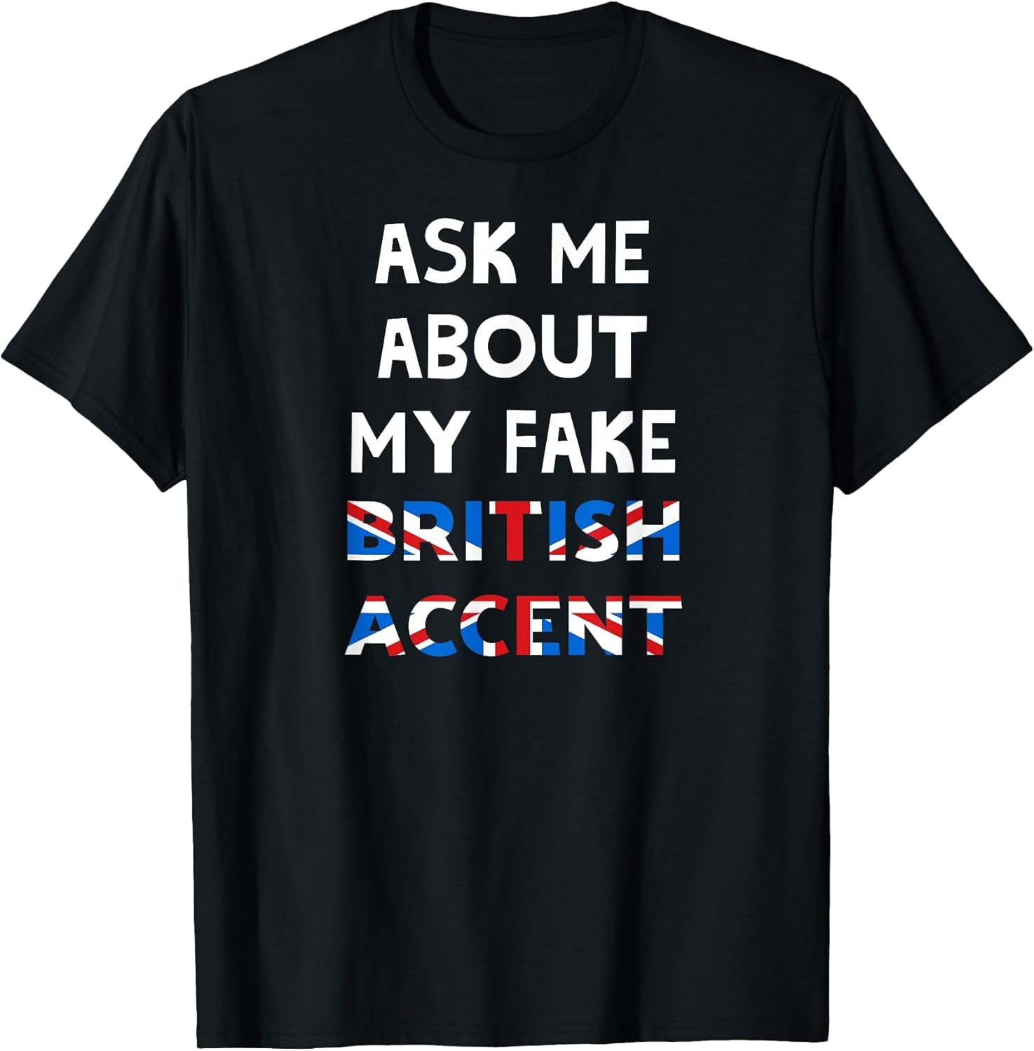 Ask Me About My Fake British Accent Funny Linguistic Joke