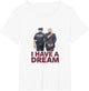 I Have A Dream Funny Anti Trump Police Saying Men Women