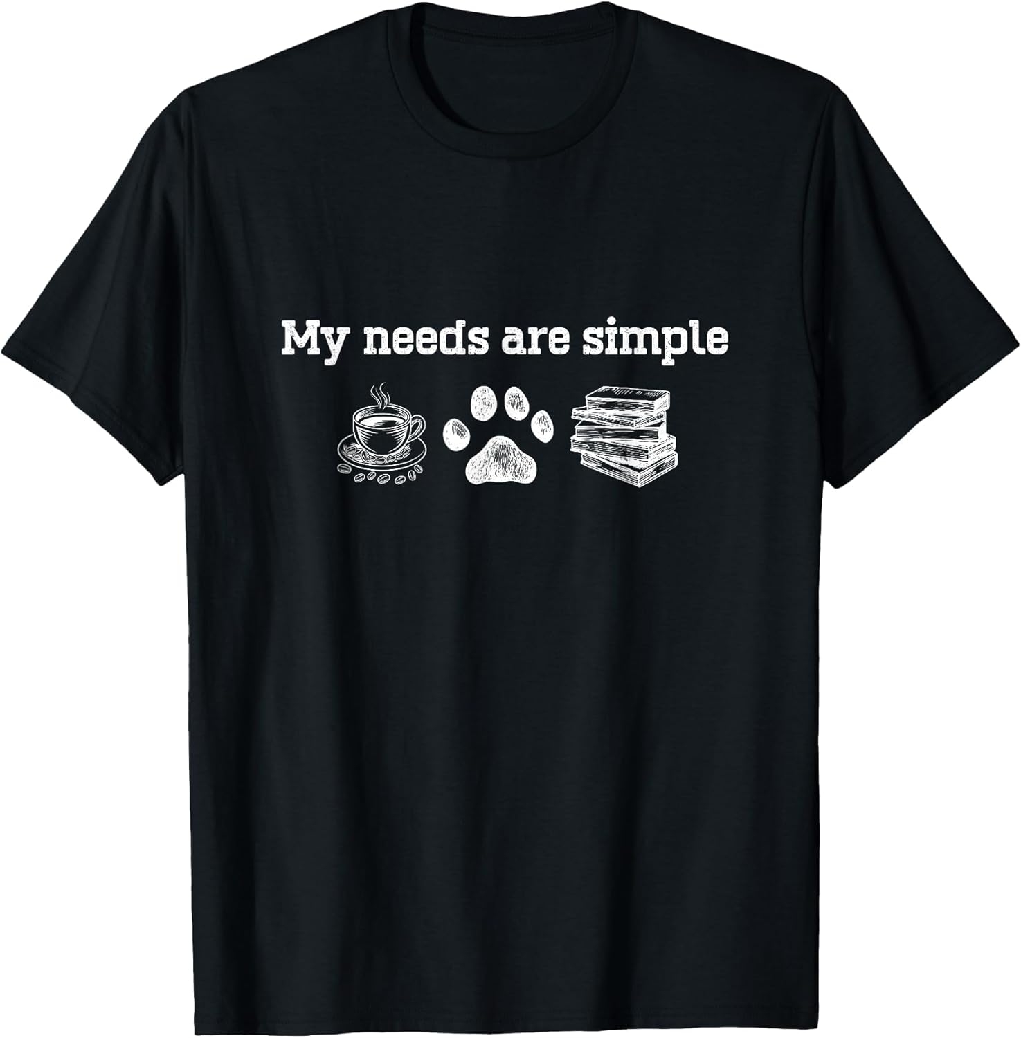 My Needs are Simple Coffee Dog and Book