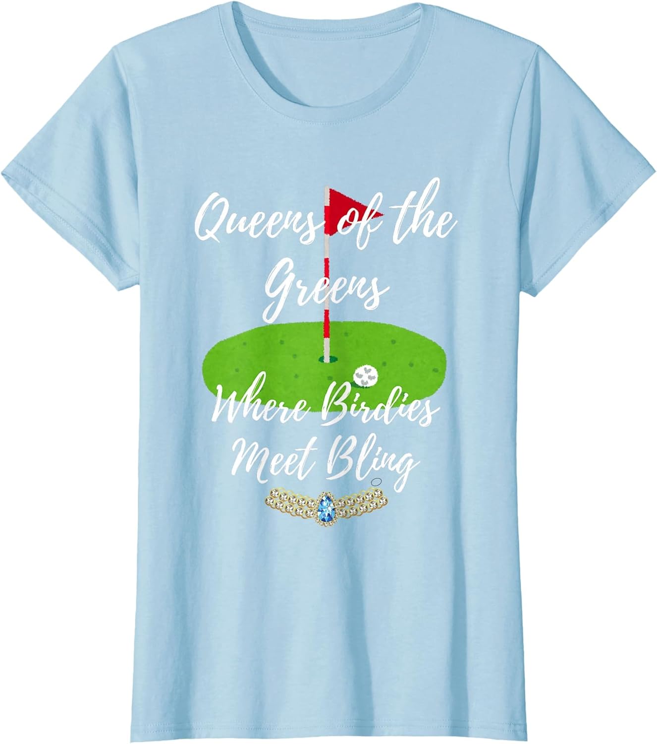 Great Women's Golf Graphics Queens of Greens Birdies Bling