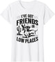 I've Got Friends in Low Places Funny Dachshund Wiener Dog