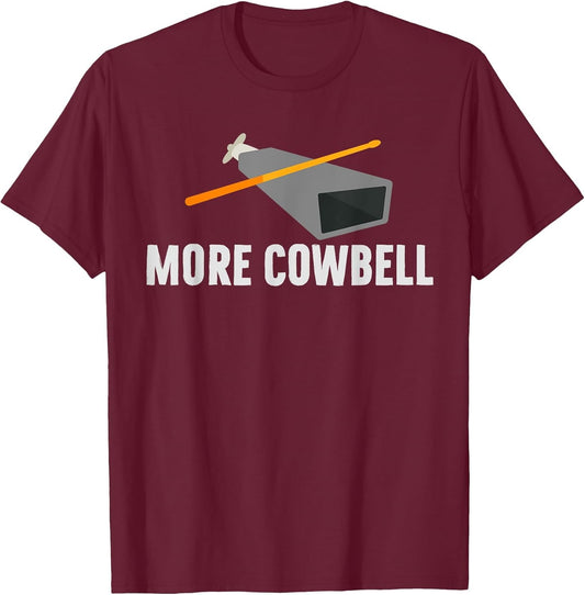 More Cowbell Fun Music Lovers Humor
