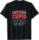 Cafeteria Cupid On Duty Valentine Design