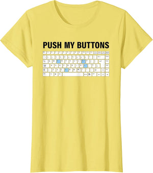 Funny Push My Buttons Nerd Keyboard Cool Gaming Lovers