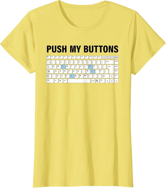 Funny Push My Buttons Nerd Keyboard Cool Gaming Lovers