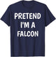 Pretend I'm A Falcon Costume Lazy Funny Halloween Party
