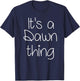 It's A Dawn Thing Funny Birthday Women Name Gift