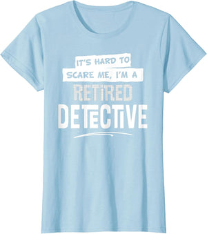 Funny Retired Detective Shirt