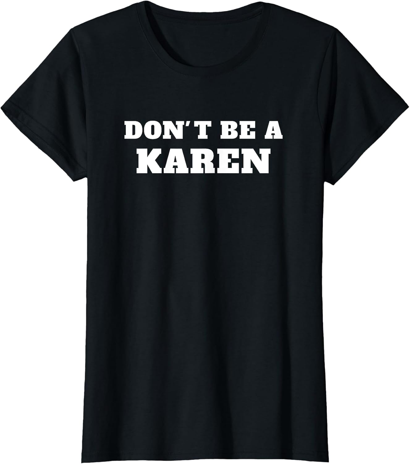 Don't Be A Karen