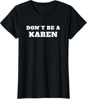 Don't Be A Karen
