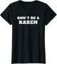 Don't Be A Karen