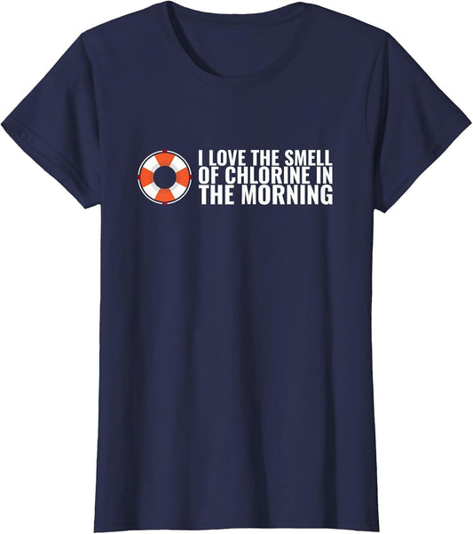 I Love The Smell of Chlorine in The Morning - Funny Swimmer