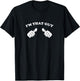 I'm That Guy Cool and Funny Shirt for Dad