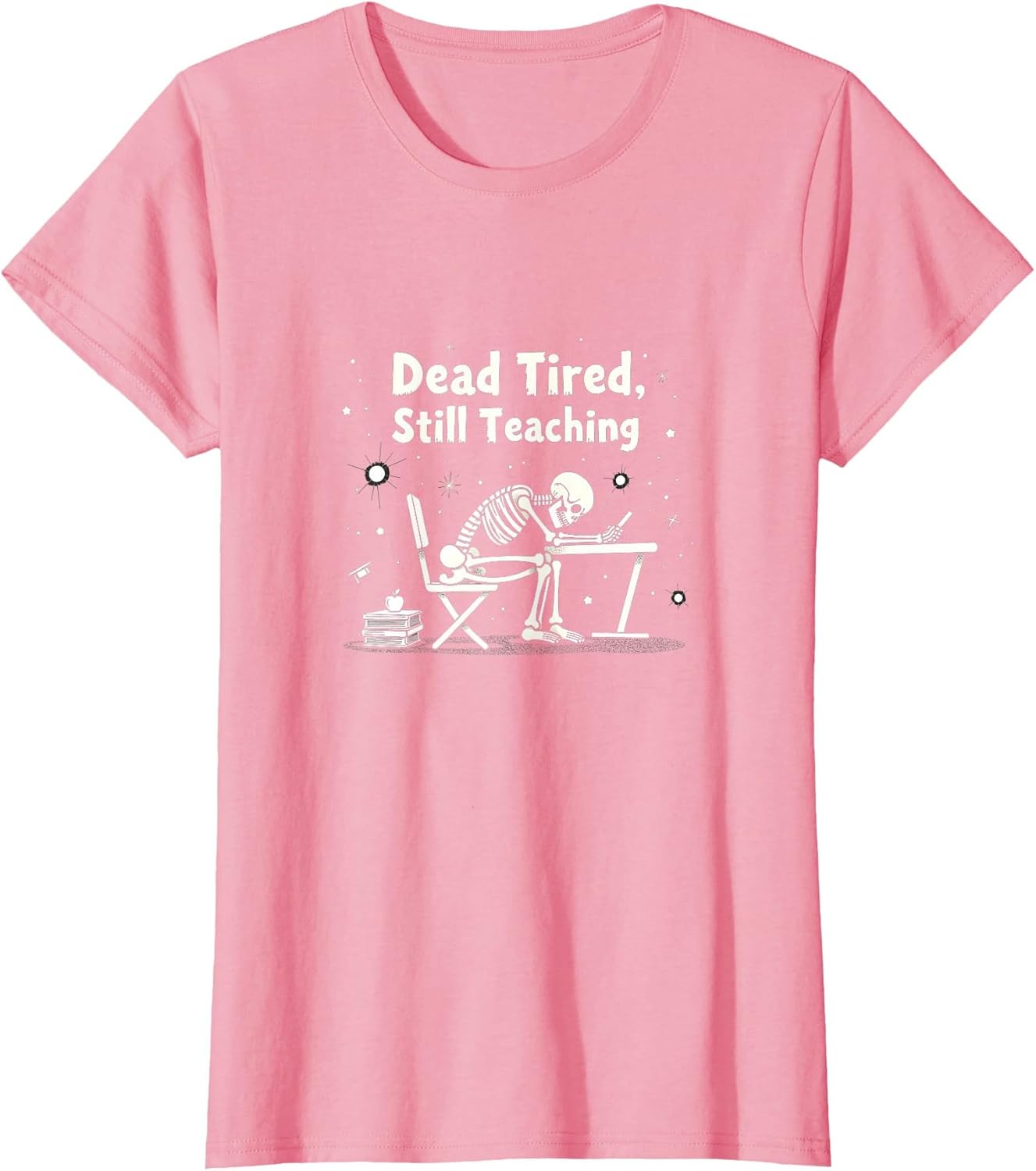 Dead Tired, Still Teaching - Teacher Halloween Shirt