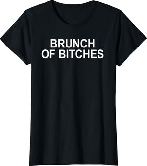 Brunch Bitches Funny Sunday Brunch Humor
