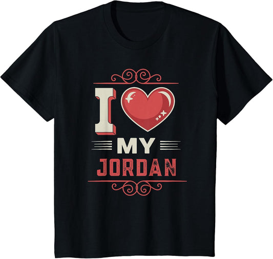I Love My Jordan Name Jordan