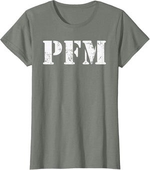 PFM - Pure Fucking Magic - US Military Slang American Jargon