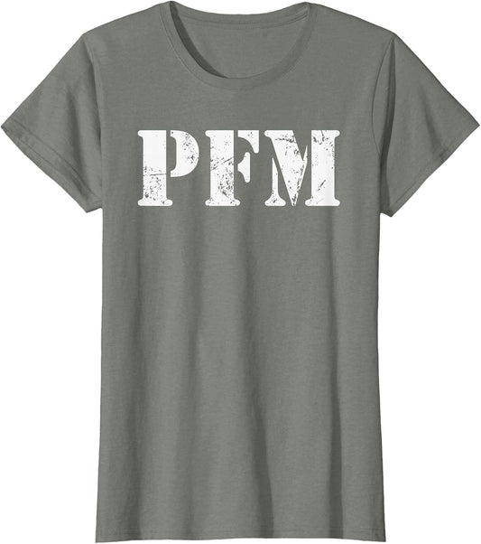 PFM - Pure Fucking Magic - US Military Slang American Jargon