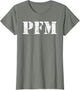 PFM - Pure Fucking Magic - US Military Slang American Jargon