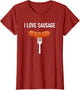 I Love Sausage, Funny, Jokes, Sarcastic Sayings