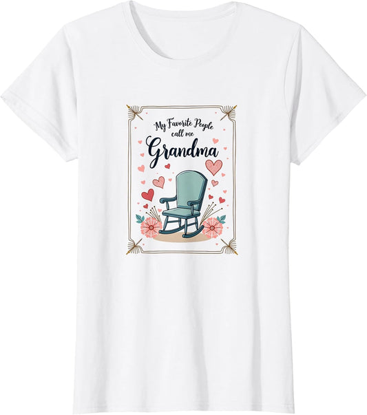 Grandma Shirt - My Favorite People Call Me Grandma