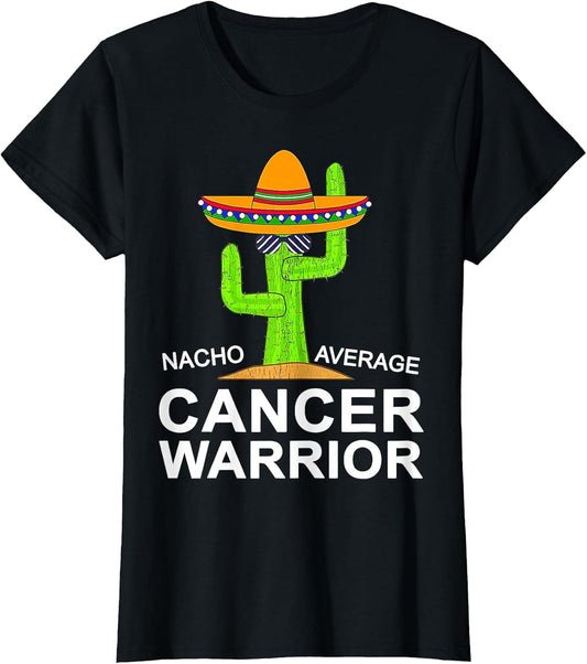 Cancer Fighting Support, Nacho Average Cancer Warrior